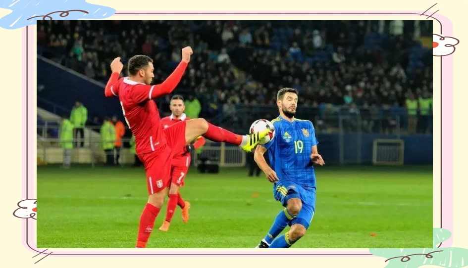 杏彩体育app-关于乌克兰客场战平塞尔维亚，晋级之路不明朗的信息